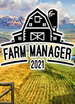 农场经理2021steam破解版 v1.0附攻略